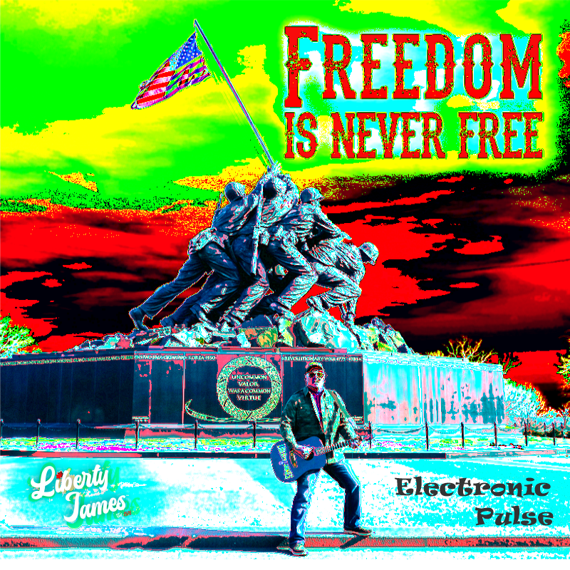 Freedom Is Never Free (Electronic Pulse Version) MP3 - Liberty James